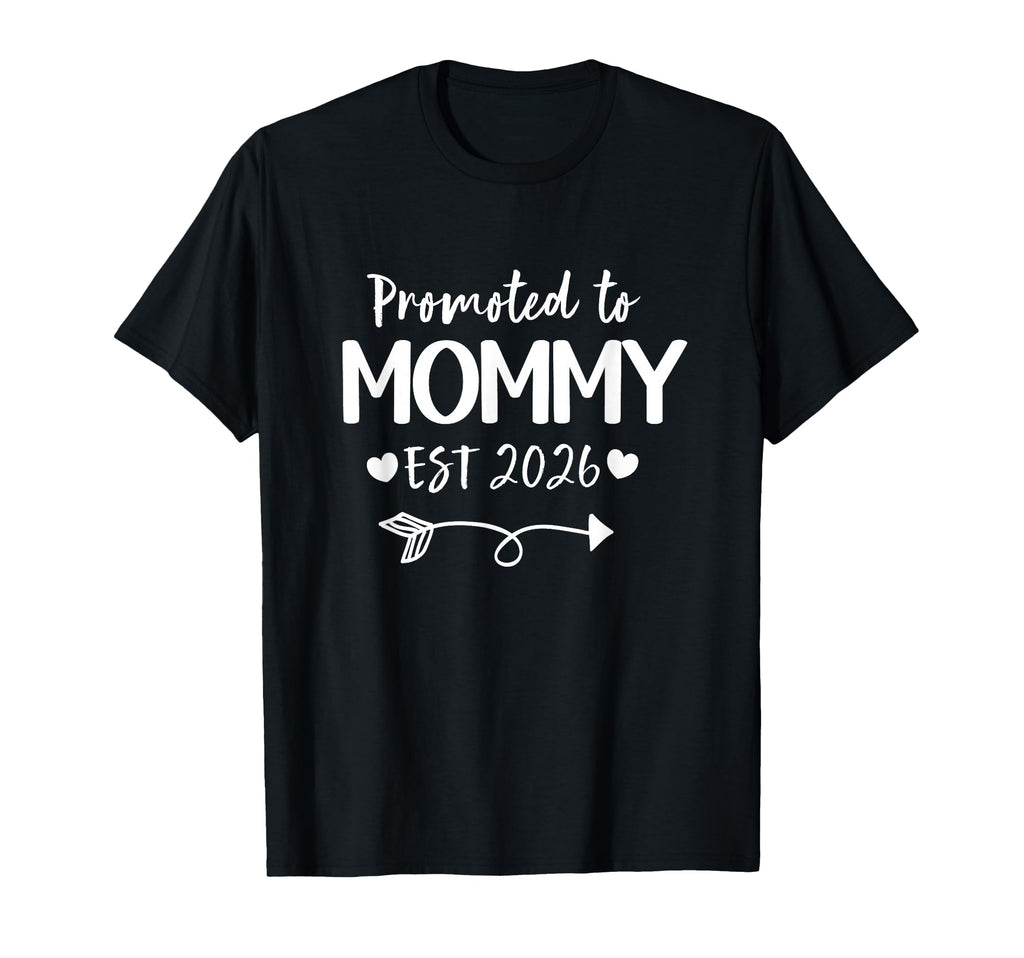 Promoted To Mommy 2026 New Mommy T-Shirt - Casual Everyday Wear for Adults - T-Shirt, Sweatshirt, Hoodie