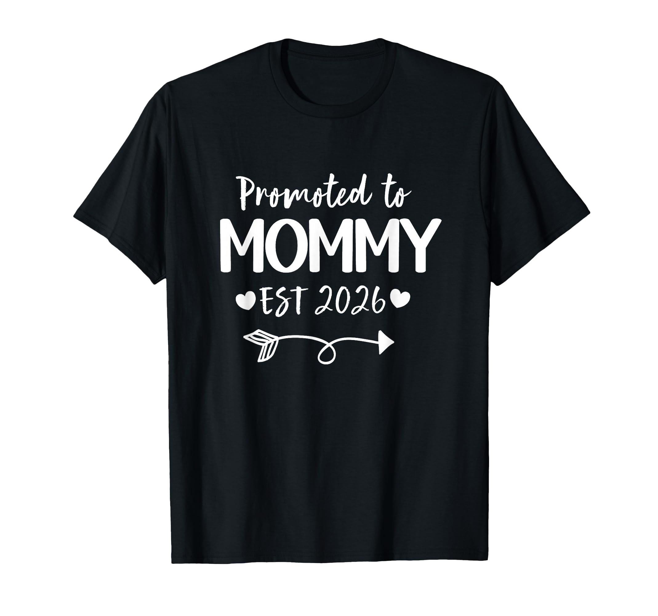 Promoted To Mommy 2026 New Mommy T-Shirt - Casual Everyday Wear for Adults - T-Shirt, Sweatshirt, Hoodie