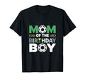 Mom And Dad Birthday Soccer Family T-Shirt - Streetwear Style Men Women - T-Shirt, Sweatshirt, Hoodie