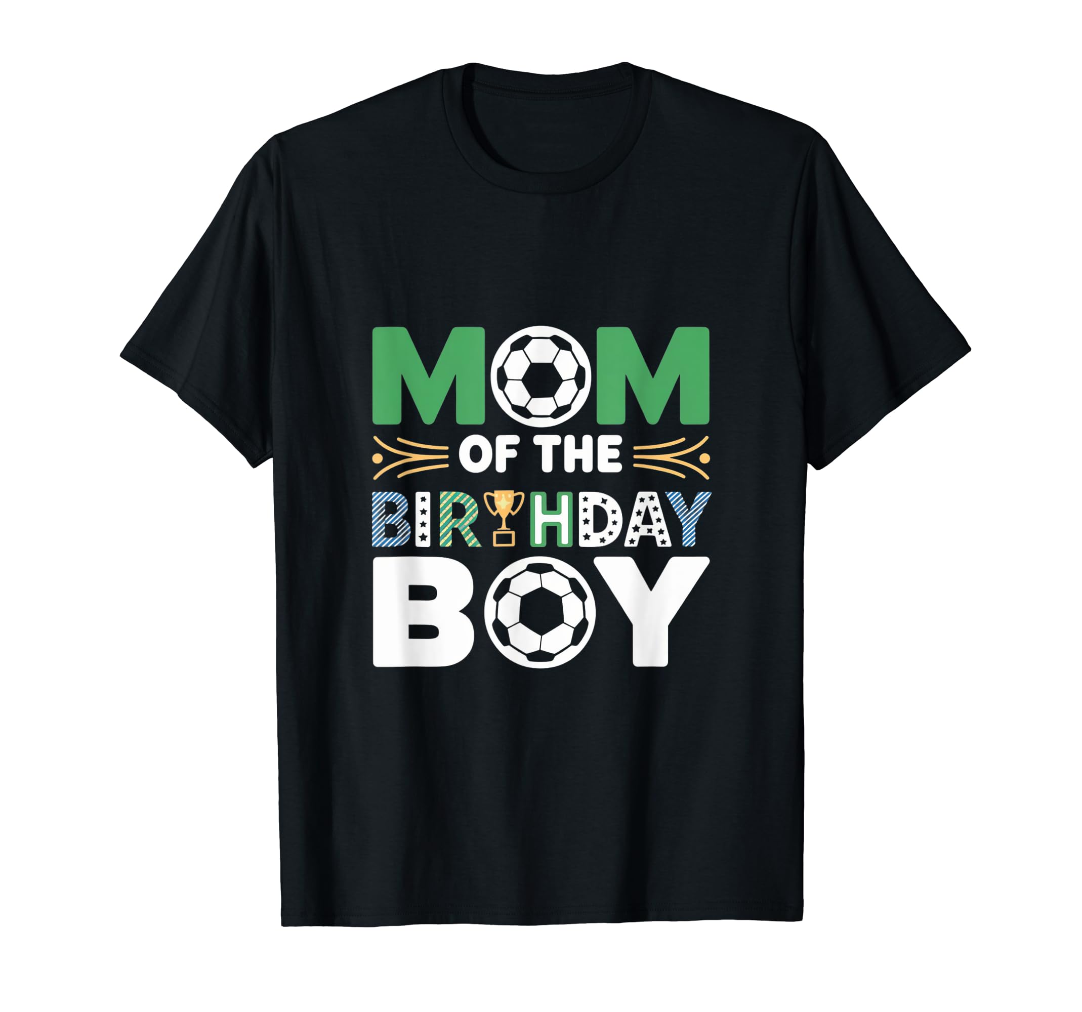 Mom And Dad Birthday Soccer Family T-Shirt - Streetwear Style Men Women - T-Shirt, Sweatshirt, Hoodie