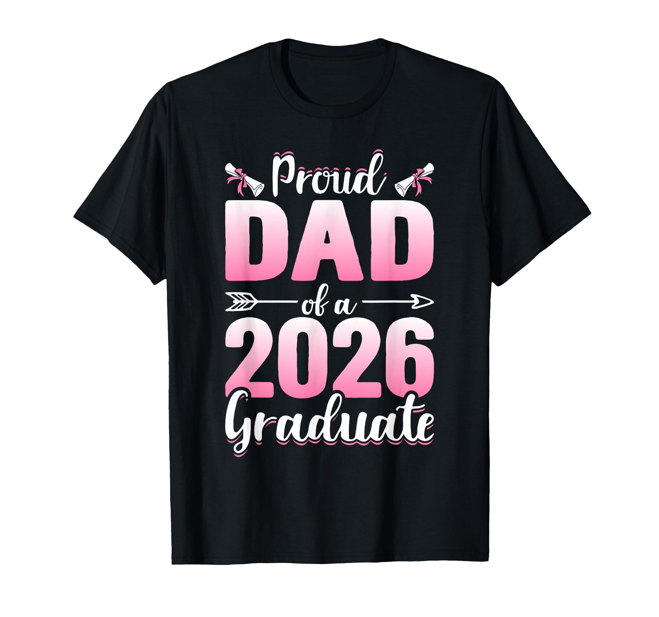 Mens Proud Dad 2026 Graduate T-Shirt - Fun Novelty Design for Adults - T-Shirt, Sweatshirt, Hoodie