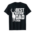 Best Buckin Dad Ever Deer Hunting T-Shirt - Minimalist Print Unisex - T-Shirt, Sweatshirt, Hoodie