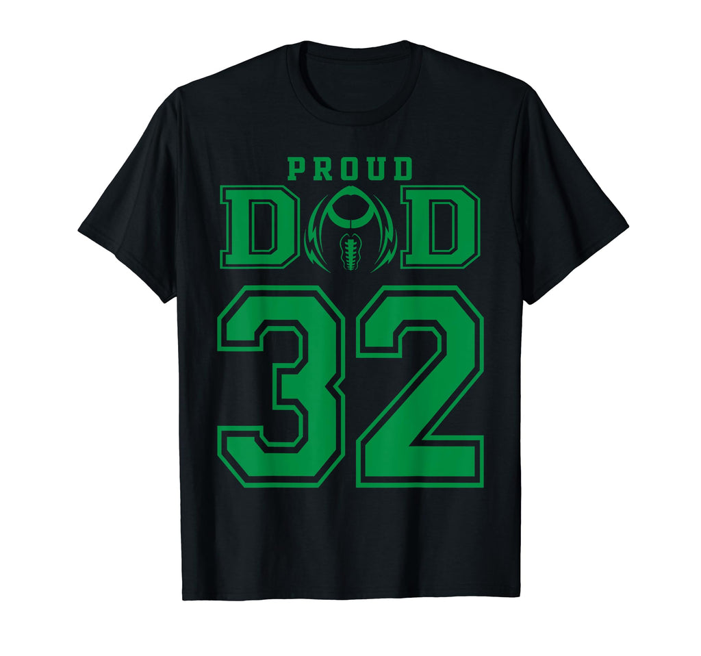 Custom Proud Football Dad Number 32 T-Shirt - Aesthetic Graphic for Adults - T-Shirt, Sweatshirt, Hoodie