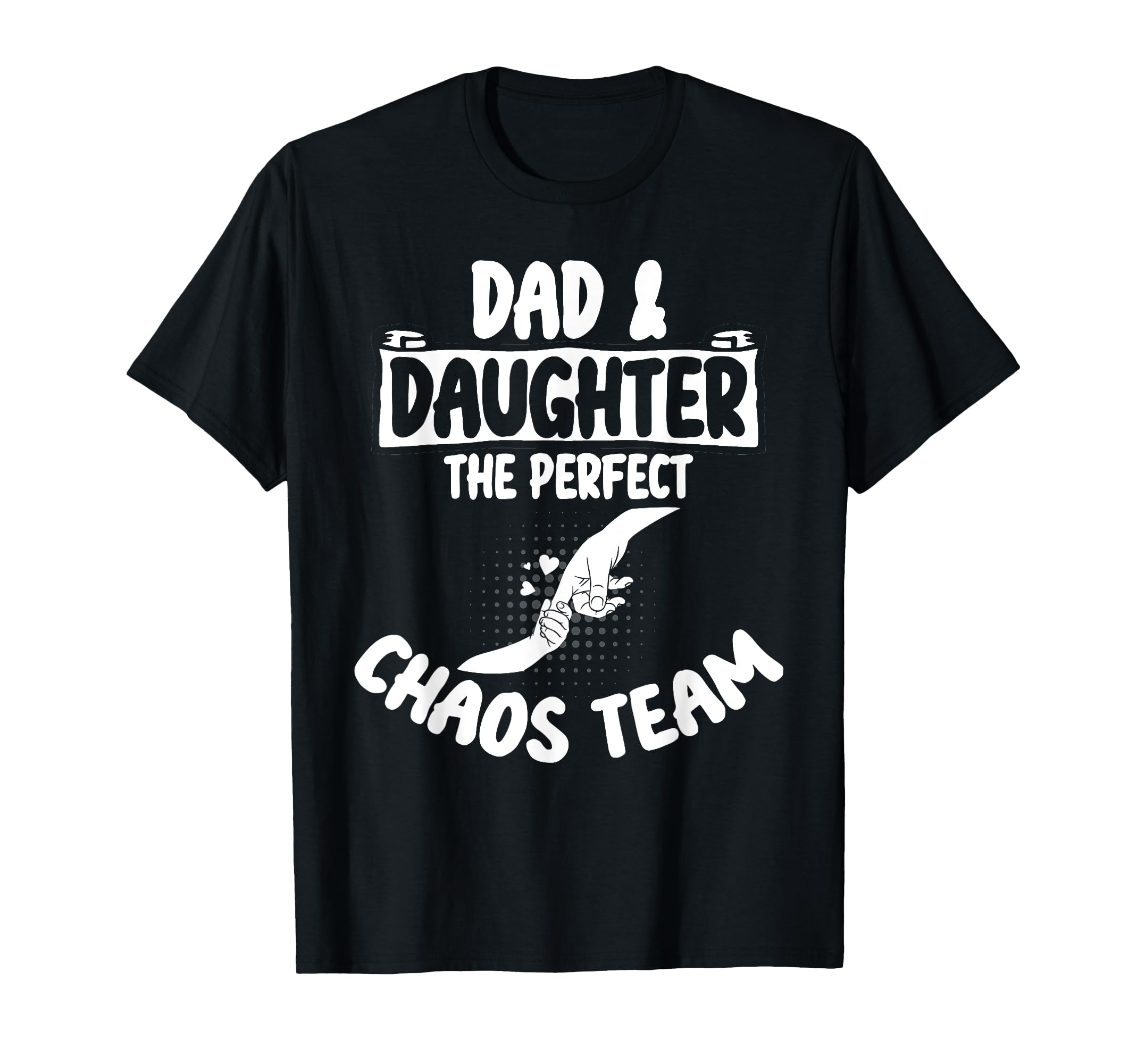 Dad Daughter Chaos Team Funny T-Shirt - Aesthetic Graphic Men Women - T-Shirt, Sweatshirt, Hoodie