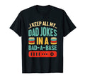 Mens I Keep All My Dad Jokes Dad Base T-Shirt - Graphic Print Unisex - T-Shirt, Sweatshirt, Hoodie