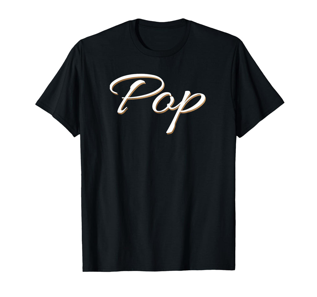 Pop Grandfather Grandpa Papa Gift T-Shirt - Fun Novelty Design for Adults - T-Shirt, Sweatshirt, Hoodie