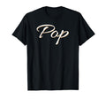 Pop Grandfather Grandpa Papa Gift T-Shirt - Fun Novelty Design for Adults - T-Shirt, Sweatshirt, Hoodie