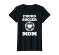 Womens Proud Soccer Mom Sports Fan T-Shirt - Unique Graphic for Adults - T-Shirt, Sweatshirt, Hoodie