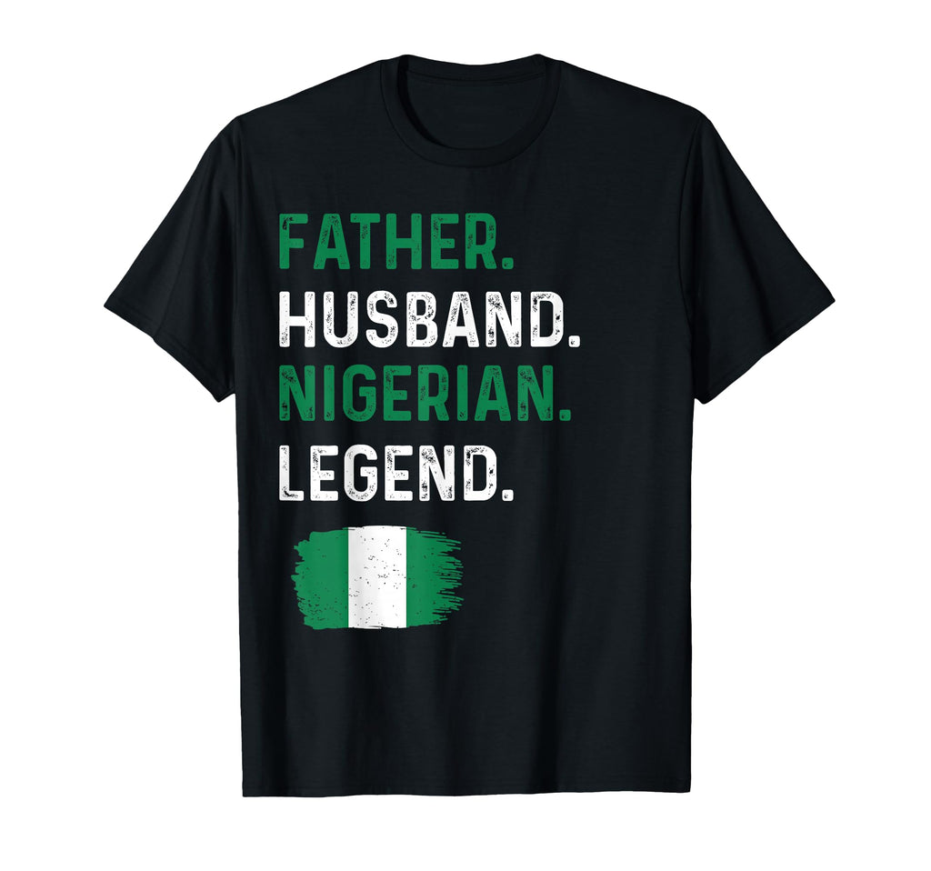 Father Husband Nigerian Legend Proud T-Shirt - Unique Graphic for Adults - T-Shirt, Sweatshirt, Hoodie