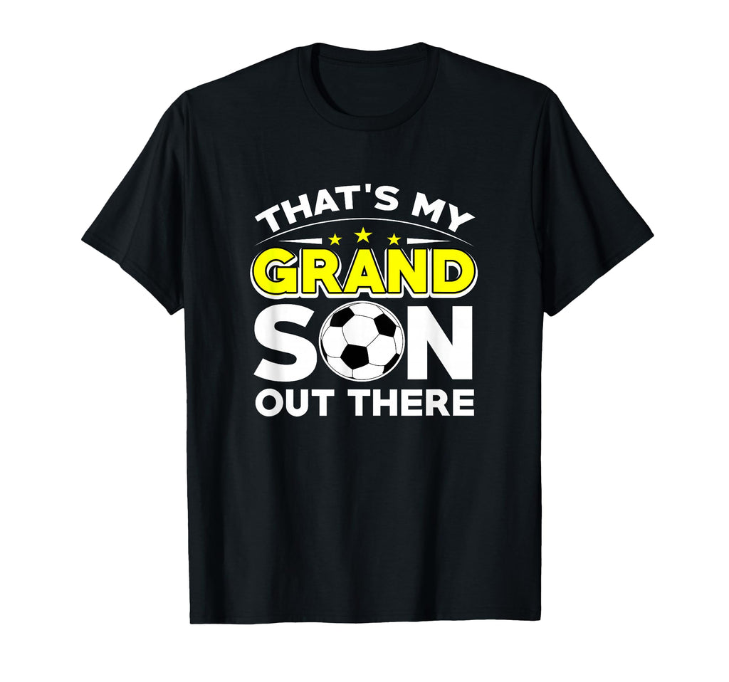 Soccer Outfit Thats My Grandson Out T-Shirt - Custom Art Print Men Women - T-Shirt, Sweatshirt, Hoodie
