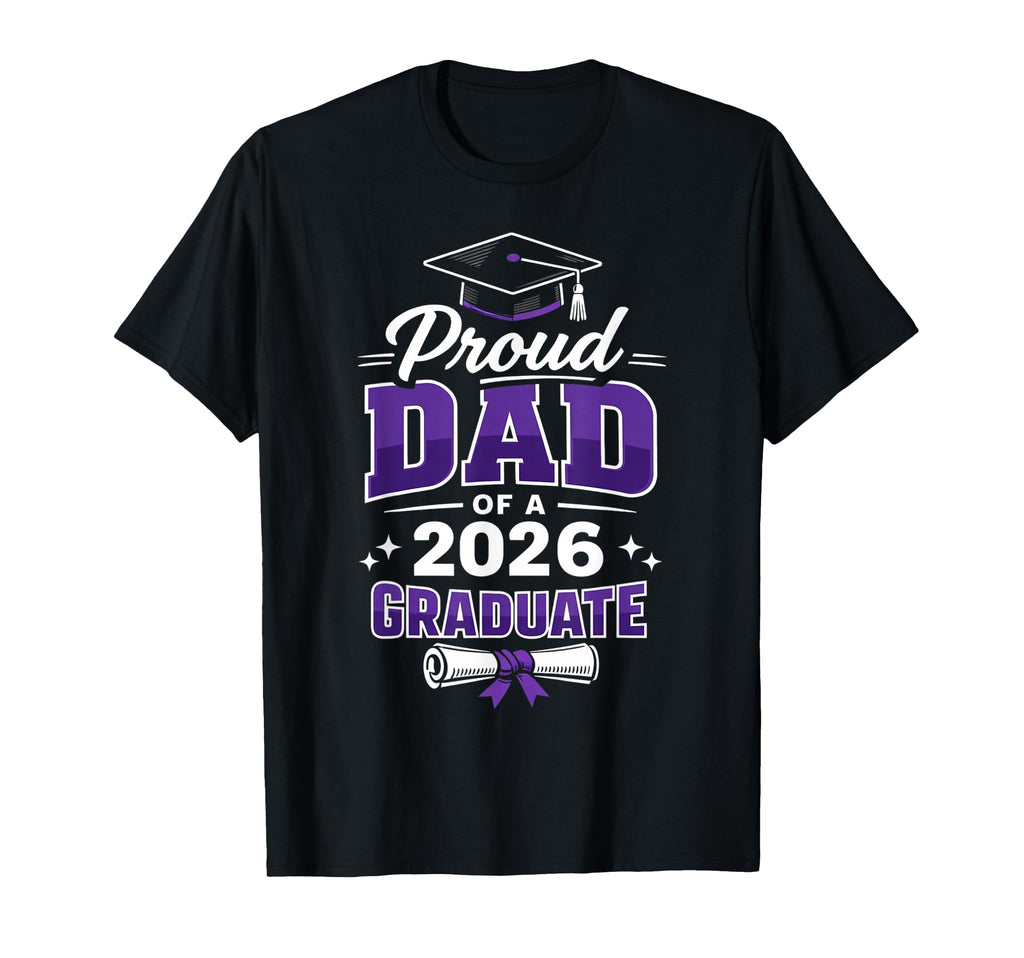 Proud Dad 2026 Graduate Funny T-Shirt - Aesthetic Graphic for Adults - T-Shirt, Sweatshirt, Hoodie