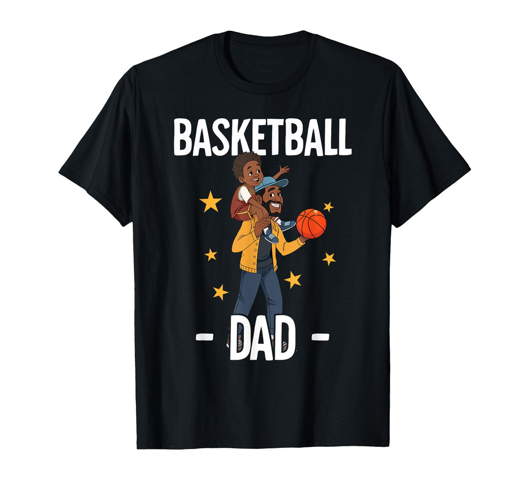 Basketball Dad T-Shirt - Fun Novelty Design Unisex - T-Shirt, Sweatshirt, Hoodie