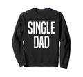 Relationship Status Single Gifts T-Shirt - Graphic Print Unisex - T-Shirt, Sweatshirt, Hoodie