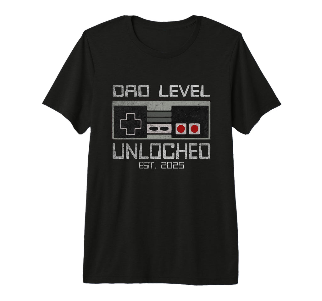 Dad Level Unlocked 2025 I Leveled Up T-Shirt - Novelty Apparel for Adults - T-Shirt, Sweatshirt, Hoodie