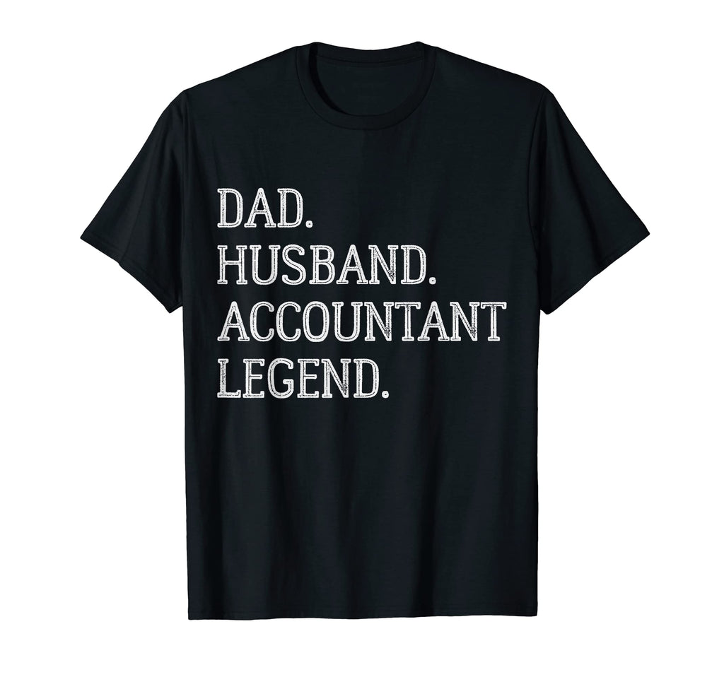 Dad Husband Accountant Legend Accountant T-Shirt - Minimalist Print Unisex - T-Shirt, Sweatshirt, Hoodie