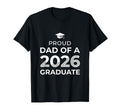 2026 Graduate Shirts Family Proud Dad T-Shirt - Unique Graphic Men Women - T-Shirt, Sweatshirt, Hoodie