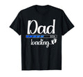 Dad 2026 Loading Soon To Be Dad 2026 T-Shirt - Custom Art Print Men Women - T-Shirt, Sweatshirt, Hoodie