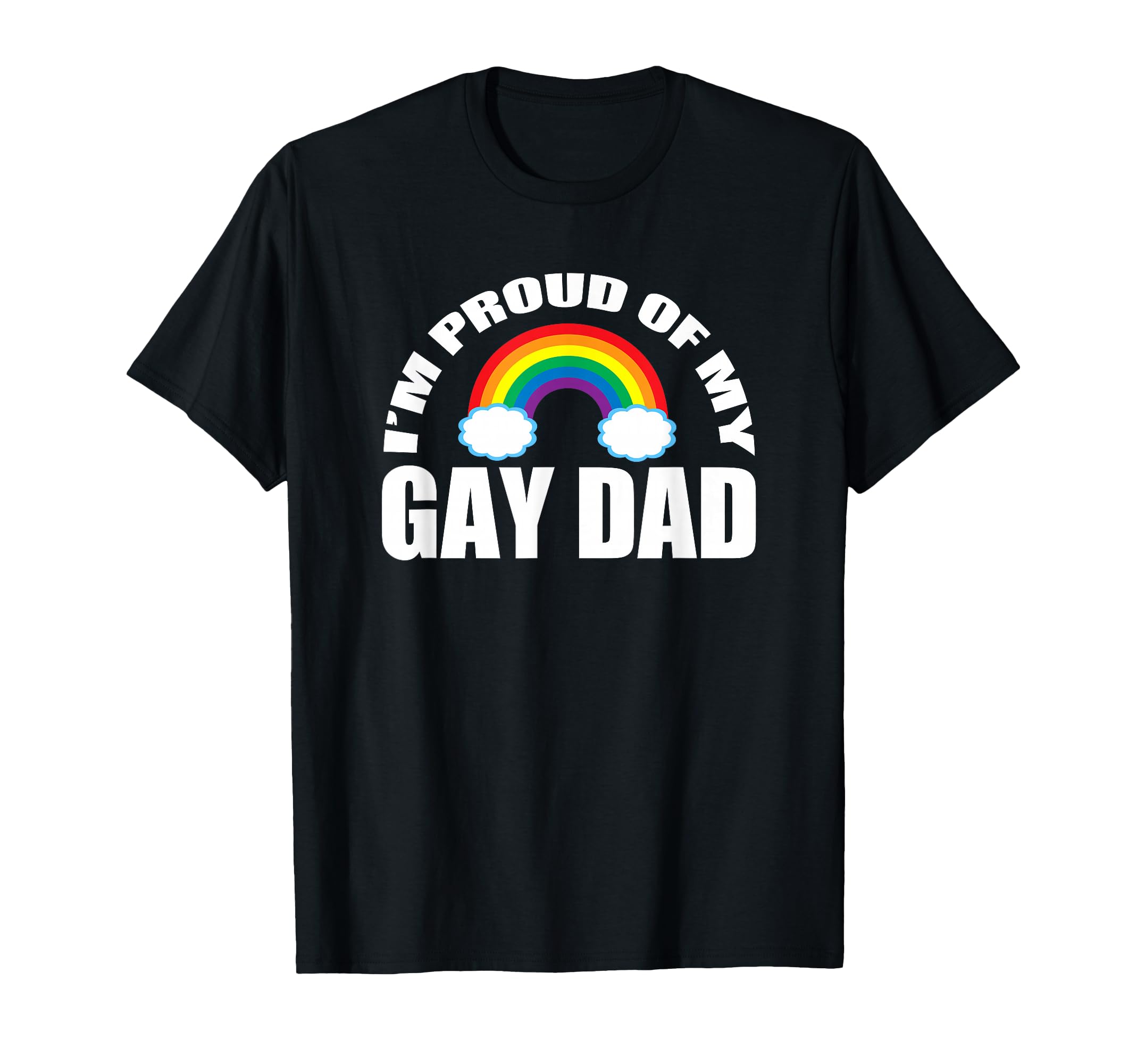 Im Proud My Gay Dad Lgbtq Son T-Shirt - Minimalist Print for Adults - T-Shirt, Sweatshirt, Hoodie
