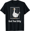 Got Too Silly Funny Goose Pun Humor for Animal Lovers - Adult & Kids T-Shirts, Sweatshirts & Hoodies apparel design preview 1