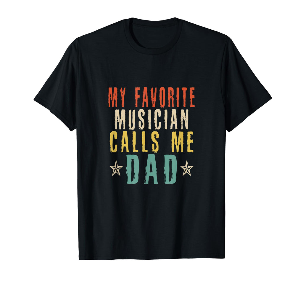 Mens Funny Musician Dad My Favorite T-Shirt - Aesthetic Graphic for Adults - T-Shirt, Sweatshirt, Hoodie
