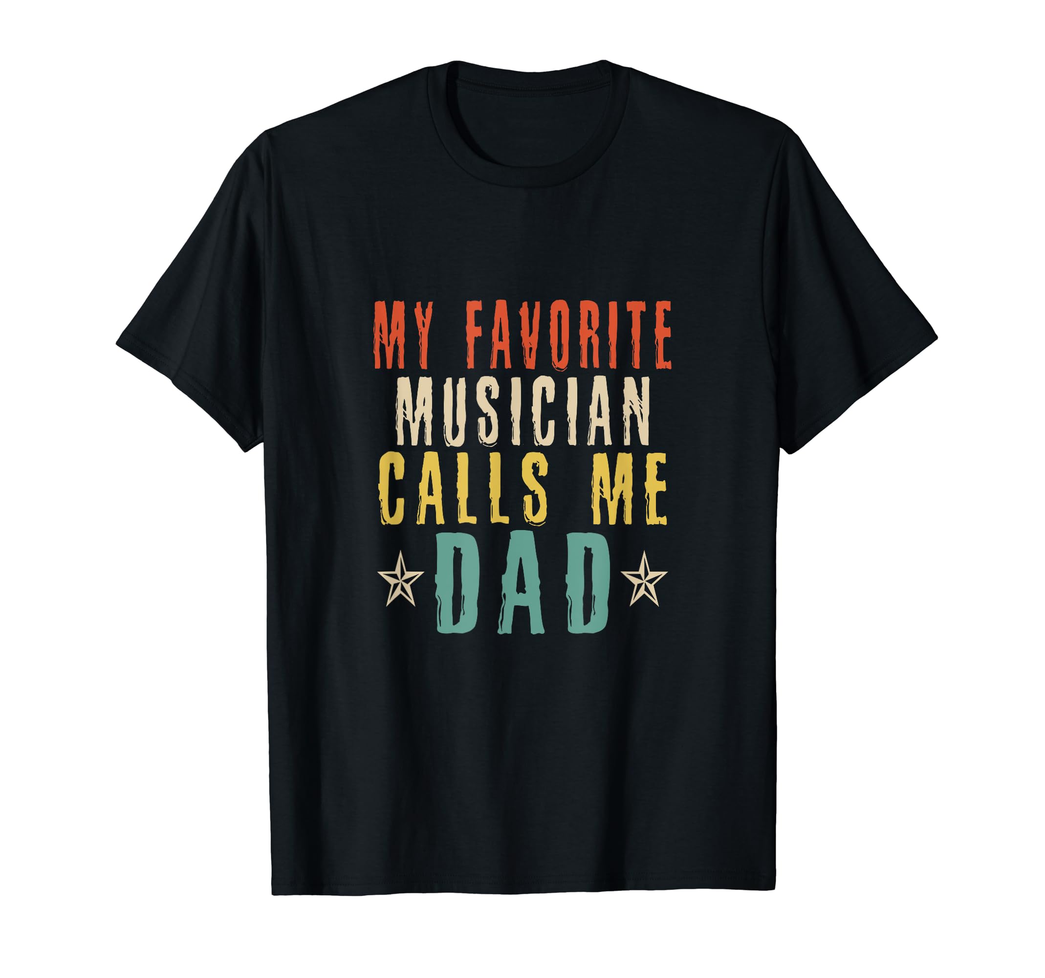 Mens Funny Musician Dad My Favorite T-Shirt - Aesthetic Graphic for Adults - T-Shirt, Sweatshirt, Hoodie