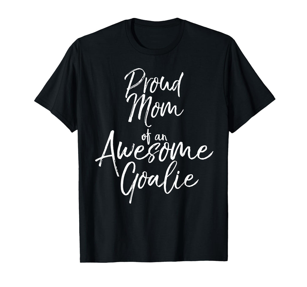 Soccer Mom Gift Proud Mom Awesome T-Shirt - Novelty Apparel for Adults - T-Shirt, Sweatshirt, Hoodie