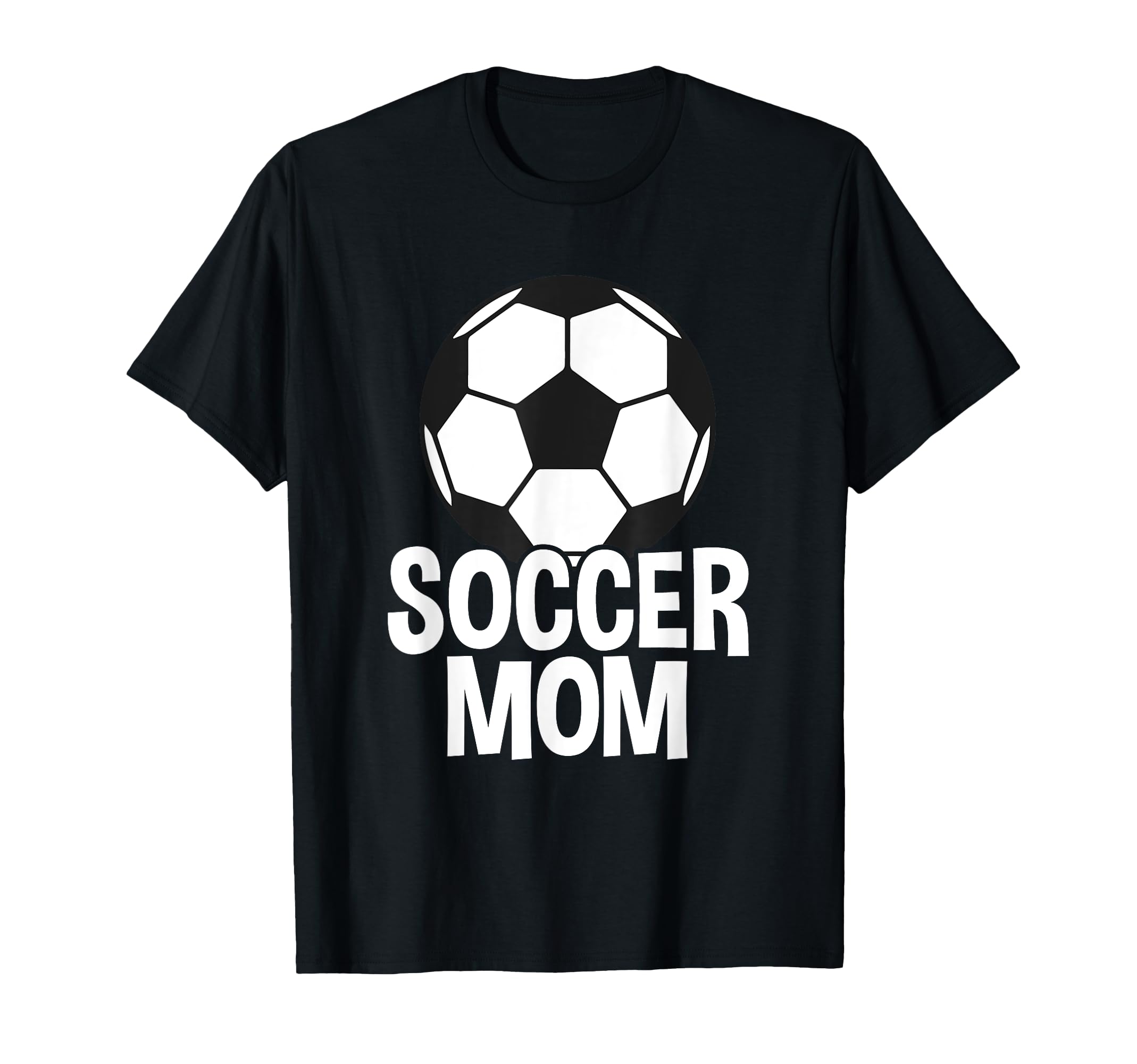 Soccer Mother Soccer Mom T-Shirt - Casual Everyday Wear Men Women - T-Shirt, Sweatshirt, Hoodie