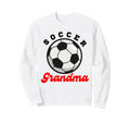 Funny Grandma Proud Soccer Sweatshirt - Fun Novelty Design for Adults - T-Shirt, Sweatshirt, Hoodie