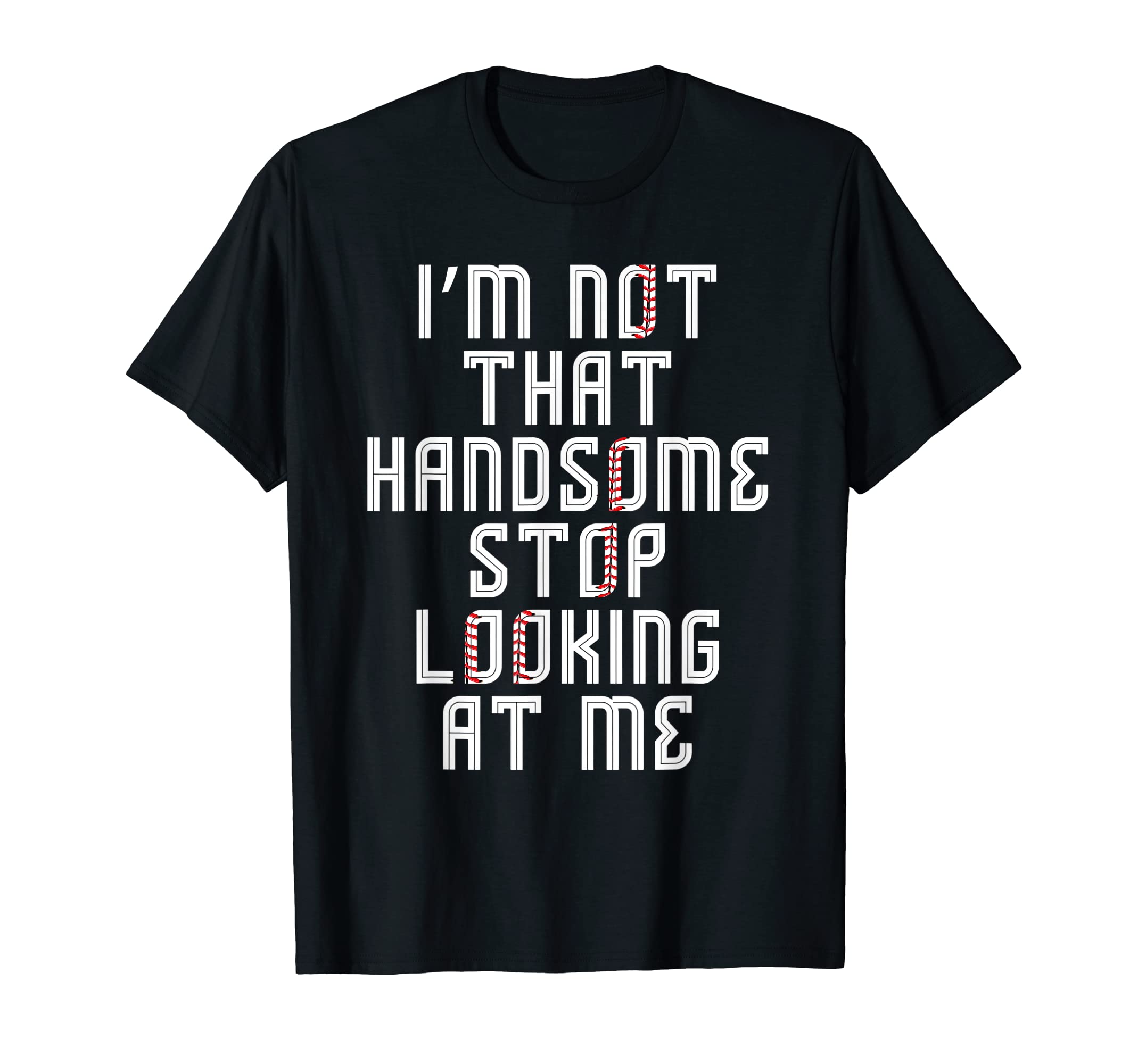 Funny Baseball Coach Dad Joke Im Not T-Shirt - Minimalist Print Men Women - T-Shirt, Sweatshirt, Hoodie