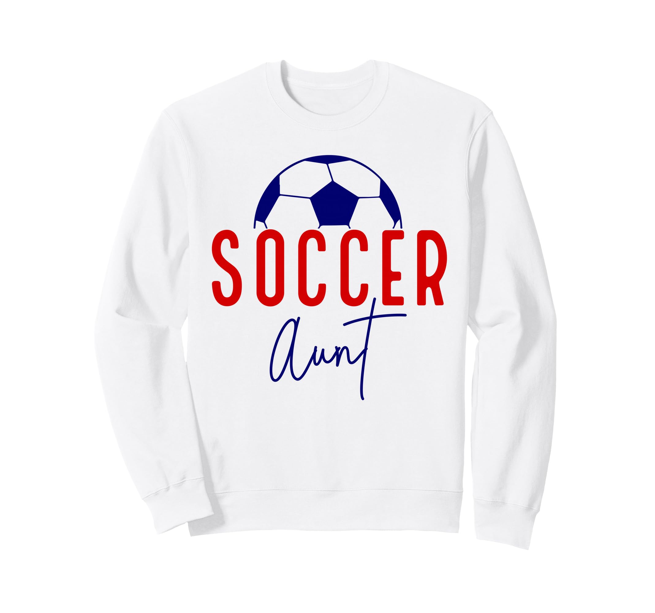 Soccer Aunt Soccer Ball Auntie Sweatshirt - Minimalist Print Men Women - T-Shirt, Sweatshirt, Hoodie