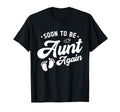 Soon To Be Aunt Again Pregnancy T-Shirt - Graphic Print for Adults - T-Shirt, Sweatshirt, Hoodie