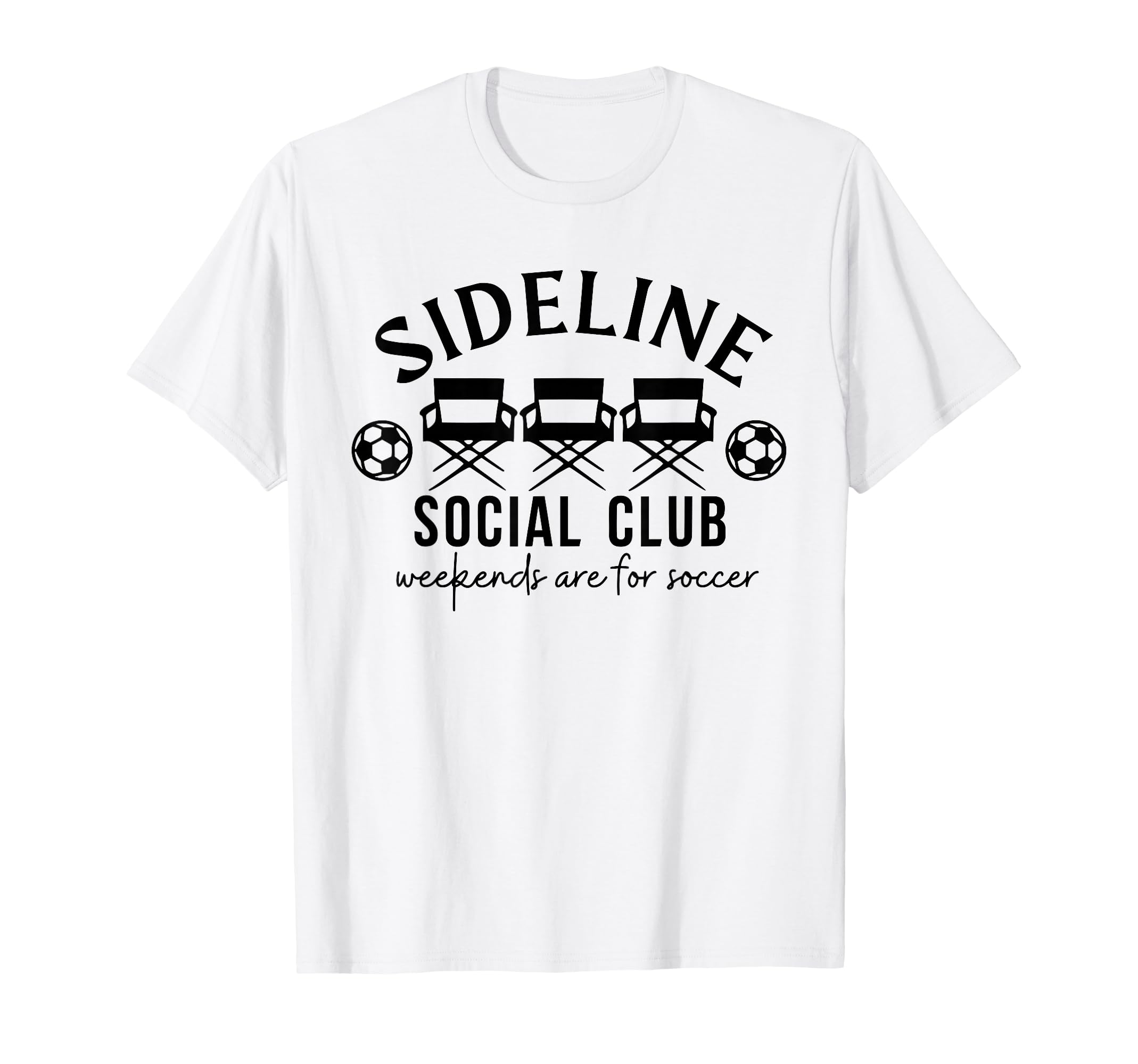 Sideline Social Club Weekends Are T-Shirt - Casual Everyday Wear Unisex - T-Shirt, Sweatshirt, Hoodie