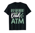 Mens Husband Dad Atm Fun Money T-Shirt - Streetwear Style Men Women - T-Shirt, Sweatshirt, Hoodie
