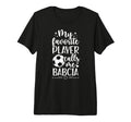My Favorite Soccer Player Babcia T-Shirt - Custom Art Print for Adults - T-Shirt, Sweatshirt, Hoodie