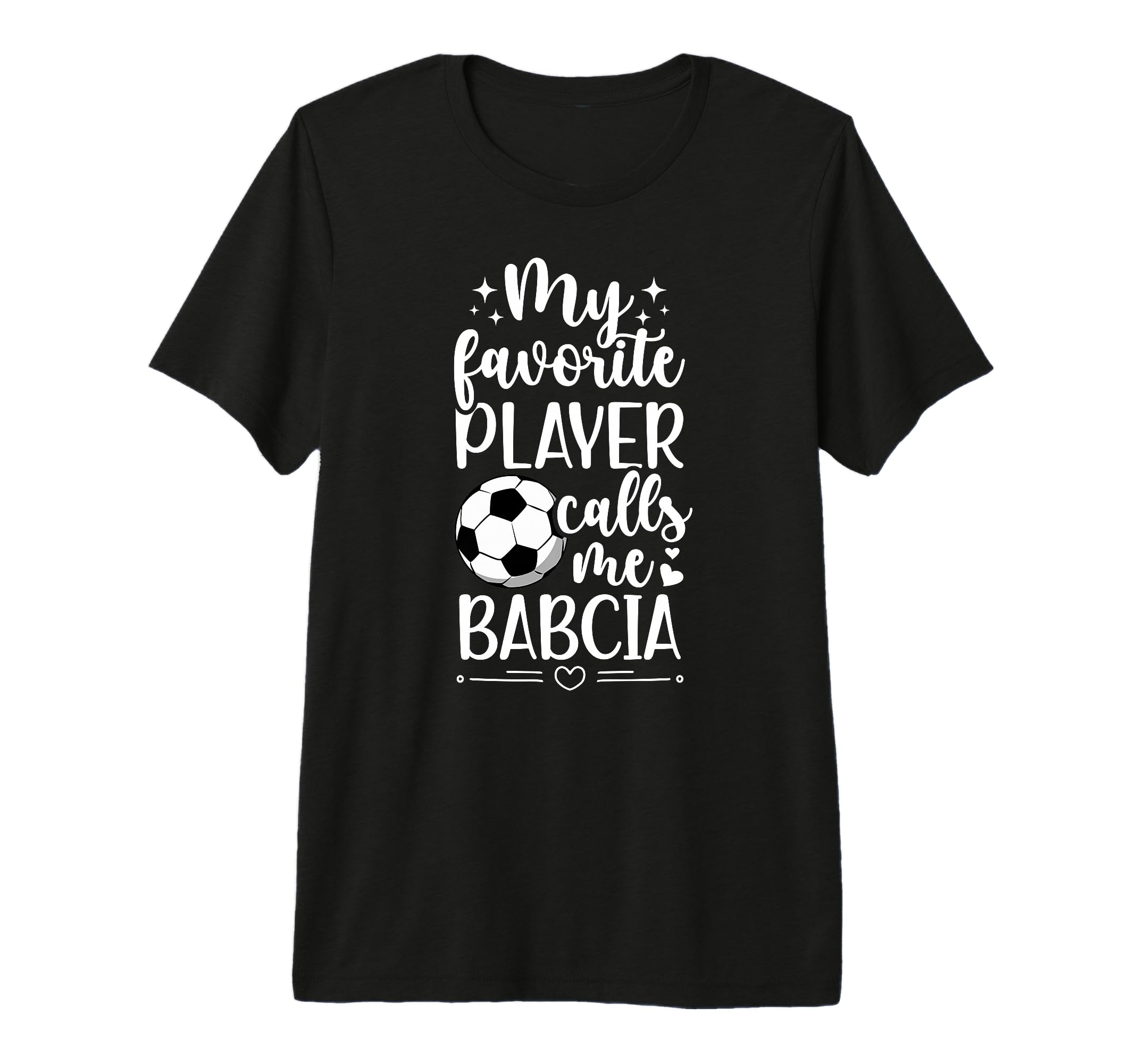 My Favorite Soccer Player Babcia T-Shirt - Custom Art Print for Adults - T-Shirt, Sweatshirt, Hoodie