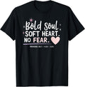 Inspirational Quote Bold Soul Soft Heart No Fear Gift - Adult & Kids T-Shirts, Sweatshirts & Hoodies apparel design preview 1