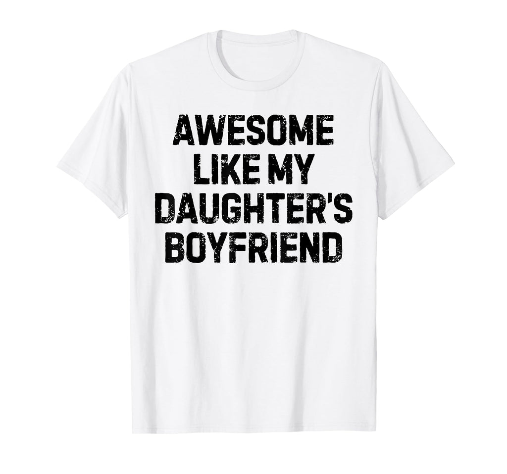 Funny Awesome Like My Daughters T-Shirt - Graphic Print for Adults - T-Shirt, Sweatshirt, Hoodie