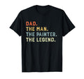 Painting Dad Dad Painter Myth Legend T-Shirt - Casual Everyday Wear Unisex - T-Shirt, Sweatshirt, Hoodie
