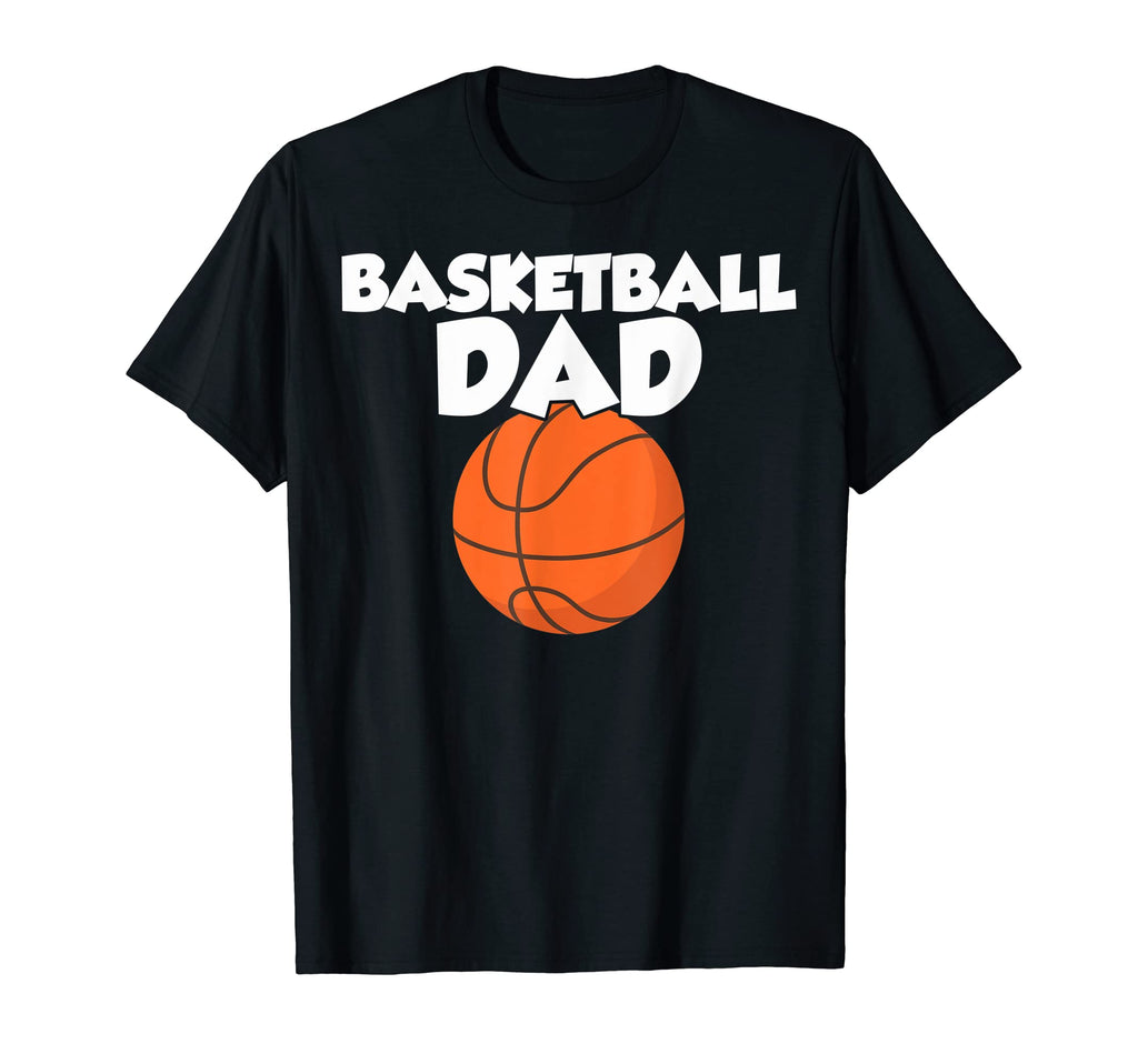 Basketball Dad Basketball Dads T-Shirt - Casual Everyday Wear Unisex - T-Shirt, Sweatshirt, Hoodie
