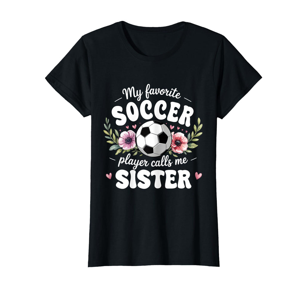 Womens My Favorite Soccer Player Calls Me T-Shirt - Novelty Apparel Unisex - T-Shirt, Sweatshirt, Hoodie