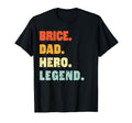 Brice Dad Hero Legend Personalized T-Shirt - Trendy Graphic for Adults - T-Shirt, Sweatshirt, Hoodie