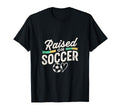 Raised Soccer Mom Family Pride T-Shirt - Fun Novelty Design Men Women - T-Shirt, Sweatshirt, Hoodie