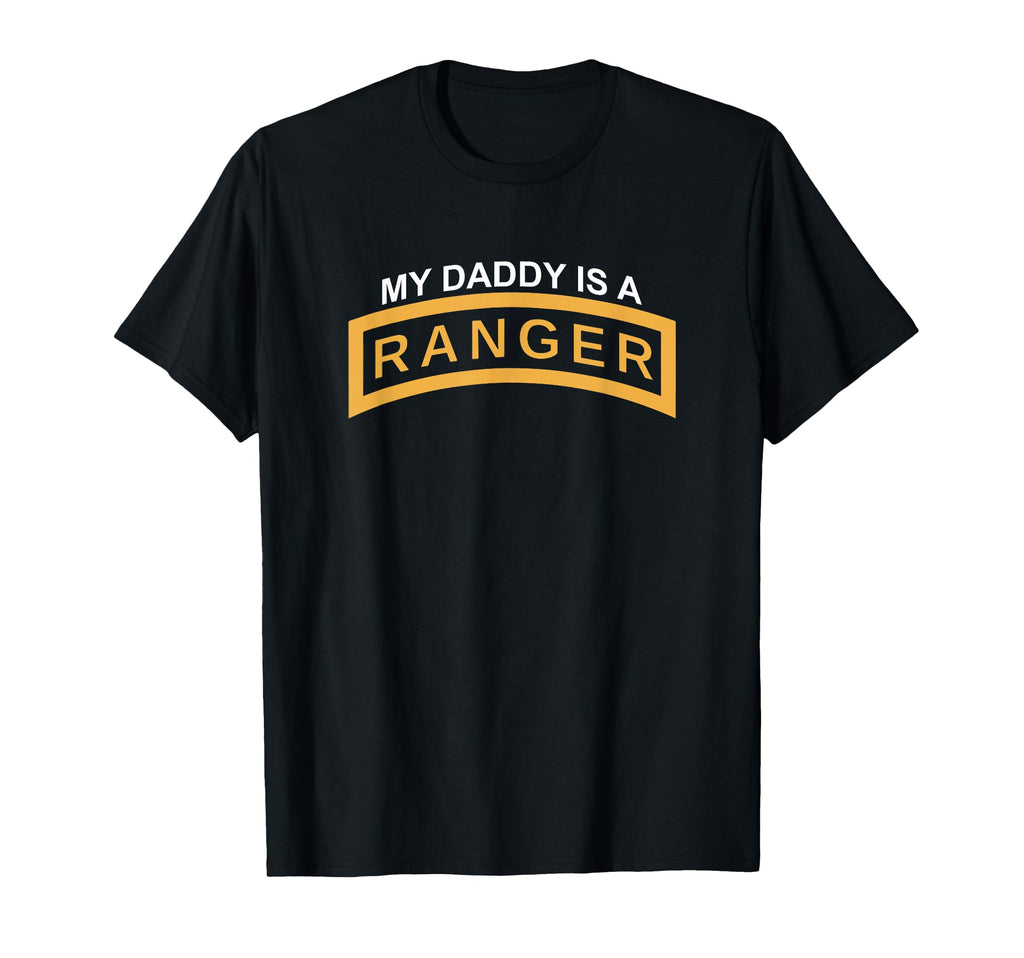 My Daddy Is Army Ranger Tab T-Shirt - Casual Everyday Wear Men Women - T-Shirt, Sweatshirt, Hoodie