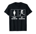 Your Daughter My Daughter Soccer T-Shirt - Aesthetic Graphic Men Women - T-Shirt, Sweatshirt, Hoodie