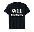 Thats My 11 Soccer Dad Soccer Mom Gift T-Shirt - Trendy Graphic for Adults - T-Shirt, Sweatshirt, Hoodie