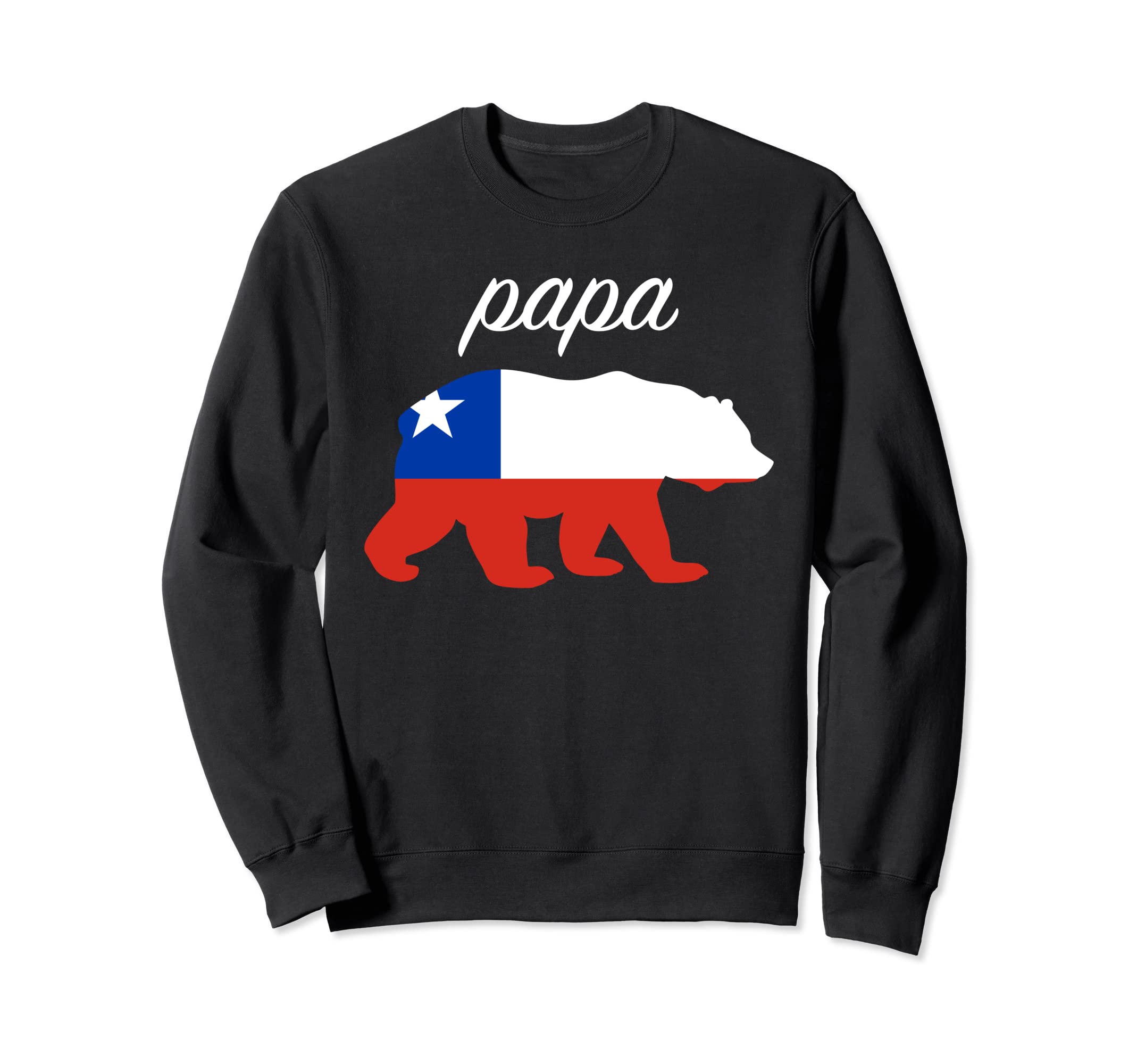 Papa Bear Chile Flag Chilean Roots Sweatshirt - Fun Novelty Design Unisex - T-Shirt, Sweatshirt, Hoodie