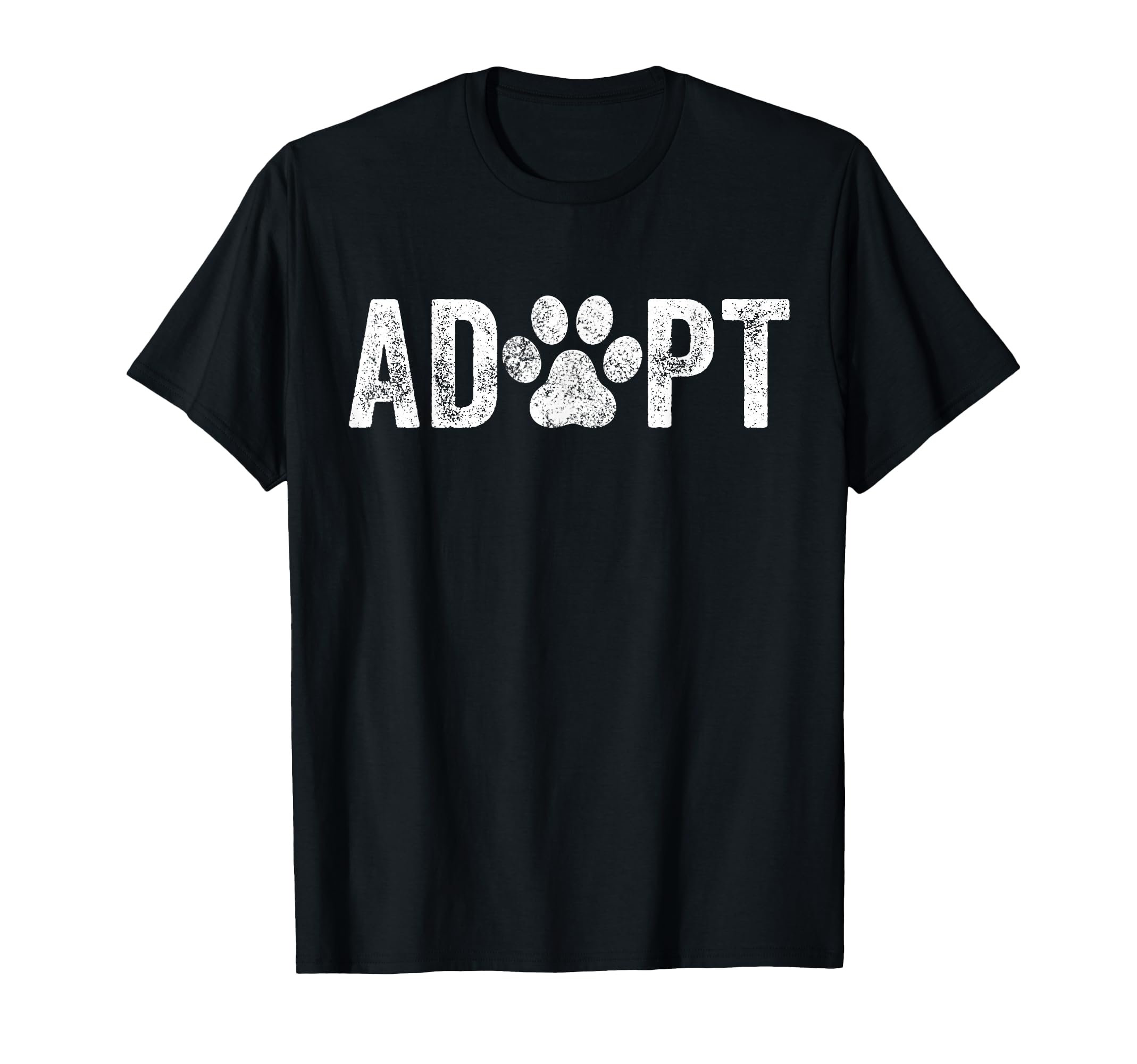 Adopt Dog Cat Pet Rescue Animal Adoption T-Shirt - Trendy Graphic Unisex - T-Shirt, Sweatshirt, Hoodie