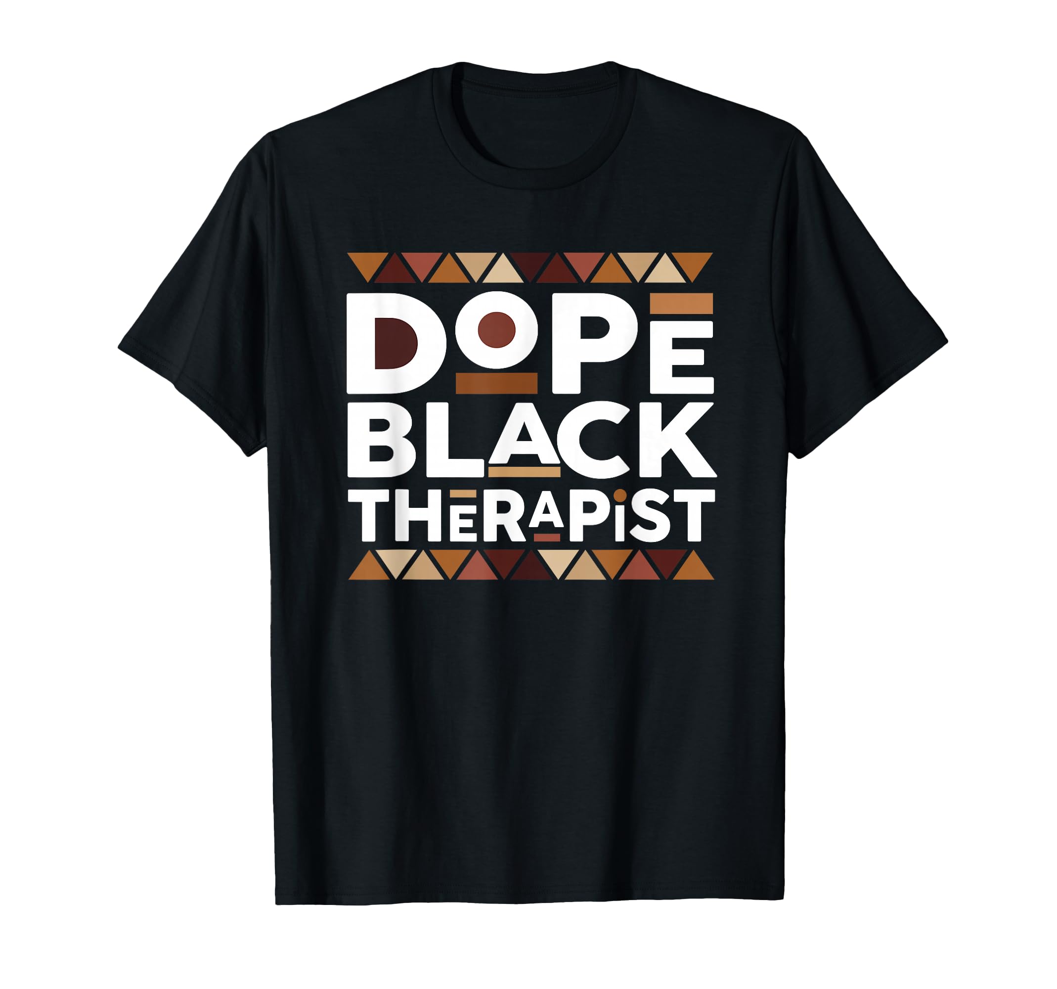 Dope Black Therapist Black History T-Shirt - Custom Art Print Unisex - T-Shirt, Sweatshirt, Hoodie