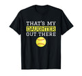 Thats My Daughter Out There T-Shirt - Fun Novelty Design for Adults - T-Shirt, Sweatshirt, Hoodie
