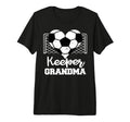 Keeper Grandma Funny Soccer T-Shirt - Streetwear Style Men Women - T-Shirt, Sweatshirt, Hoodie